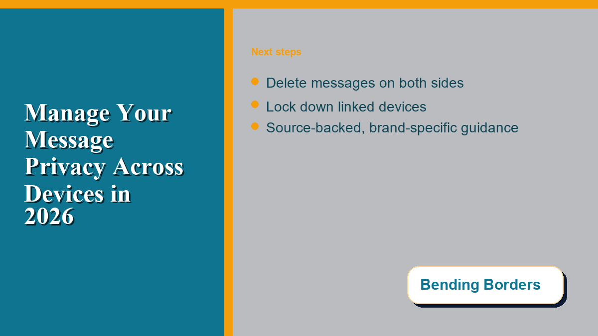 Managing Your Message Privacy Across Devices and Borders in 2026 - privacy tips